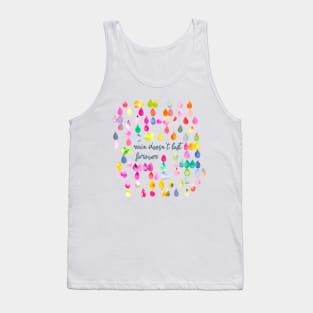 Rain doesn't last forever Multi raindrops Tank Top